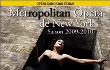 Retransmissions du Metropolitan Opera de New York : comme si on y était Retransmissions du Metropolitan Opera de New York : comme si on y était