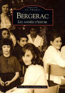 Bergerac, les années d'espoir