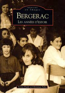 Bergerac, les années d'espoir Bergerac, les années d'espoir