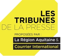 Naissance des Tribunes de la presse en Aquitaine Naissance des Tribunes de la presse en Aquitaine