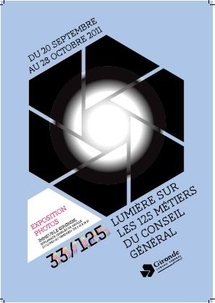 Lumière sur les 125 métiers du Conseil Général de la Gironde Lumière sur les 125 métiers du Conseil Général de la Gironde