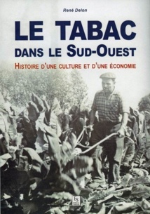 Cinq siècles d'histoire de la tabaculture dans le sud-ouest