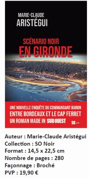 Policier:"Scénario noir en Gironde"