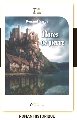 Noces de Pierre:à l'ombre des châteaux du Périgord Noir
