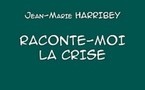 La crise selon Jean-Marie Harribey