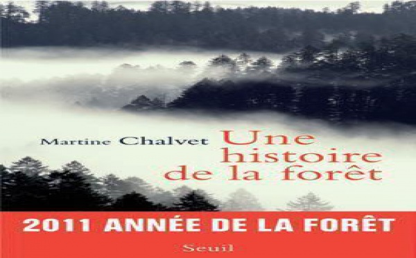 Une histoire de la forêt  de Martine Chalvet Prix du Livre Environnement