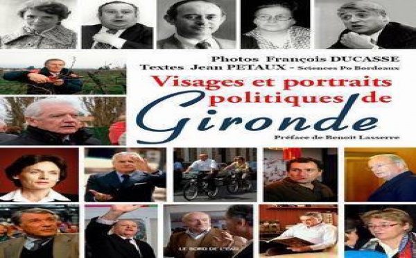 Visages et portraits politiques de Gironde