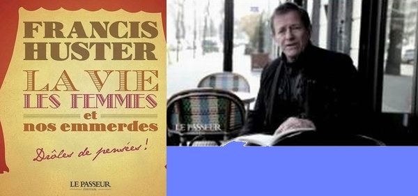 Le livre anti-morosité de Francis Huster